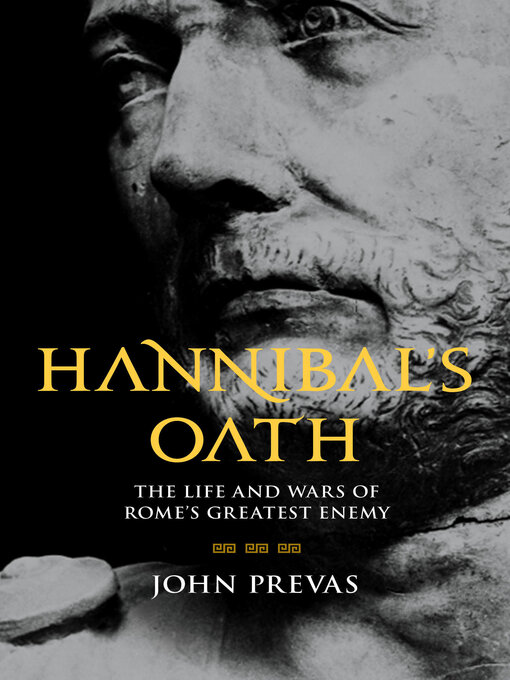 Title details for Hannibal's Oath by John Prevas - Available